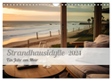 Strandhausidylle (Wandkalender 2024 DIN A4 quer), CALVENDO Monatskalender