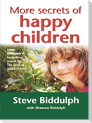 More Secrets of Happy Children