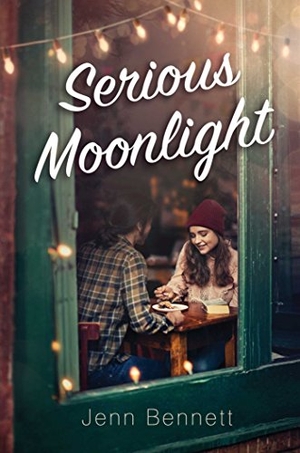Bennett, Jenn. Serious Moonlight. Simon & Schuster Books for Young Readers, 2019.