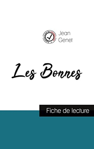 Genet, Jean. Les Bonnes de Jean Genet (fiche de lecture et analyse complète de l'oeuvre). Comprendre la littérature, 2021.