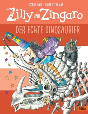 Paul, Korky / Valerie Thomas. Zilly und Zingaro. Der echte Dinosaurier - Vierfarbiges Bilderbuch. Beltz Verlagsgruppe, 2020.