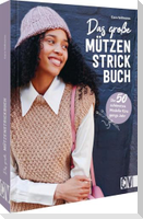 Das große Mützen-Strickbuch