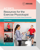 ACSM's Resources for the Exercise Physiologist