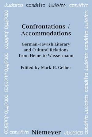 Gelber, Mark H. (Hrsg.). Confrontations / Accommod
