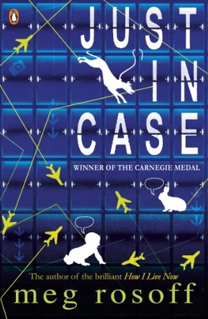 Rosoff, Meg. Just in Case. Penguin Random House Children's UK, 2007.