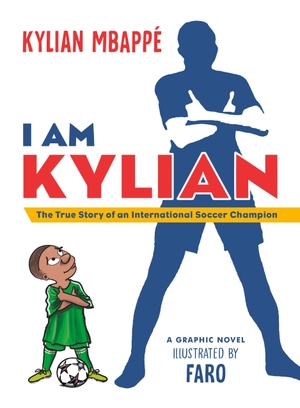 Mbappé, Kylian. I Am Kylian - The True Story of an International Soccer Champion. Random House LLC US, 2026.