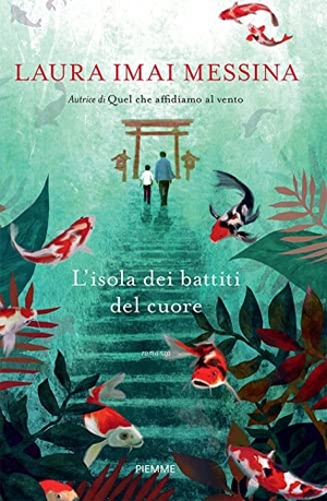 Imai Messina, Laura. L' isola dei battiti del cuore. Piemme, 2022.