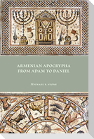 Armenian Apocrypha from Adam to Daniel