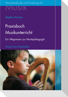 Praxisbuch Musikunterricht