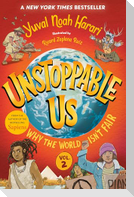Unstoppable Us, Volume 2: Why the World Isn't Fair