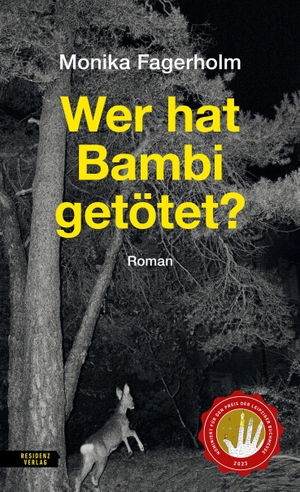 Fagerholm, Monika. Wer hat Bambi getötet?. Residenz Verlag, 2022.