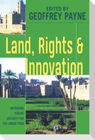 Land, Rights and Innovation