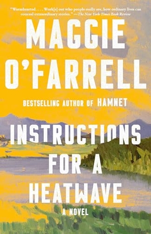 O'Farrell, Maggie. Instructions for a Heatwave. Knopf Doubleday Publishing Group, 2014.