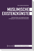Muslimische Existenzkünste