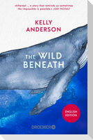 The Wild Beneath English Edition