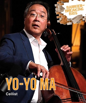 Sullivan, Laura L. Yo-Yo Ma - Cellist. Cavendish Square Publishing, LLC, 2019.