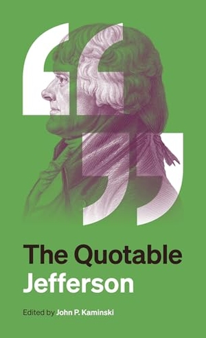 Jefferson, Thomas. The Quotable Jefferson. Princeton University Press, 2025.