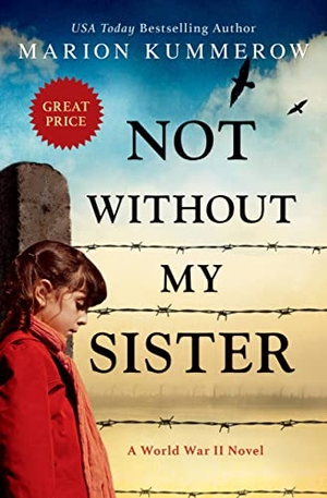 Kummerow, Marion. Not Without My Sister. Grand Central Publishing, 2022.