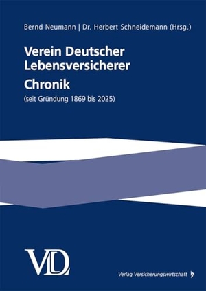 Neumann, Bernd / Herbert Schneidemann (Hrsg.). Verein Deutscher Lebensversicherer Chronik - (seit Gründung 1869 bis 2025). VVW-Verlag Versicherungs., 2025.