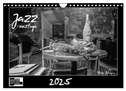 Jazz onstage (Wandkalender 2025 DIN A4 quer), CALVENDO Monatskalender
