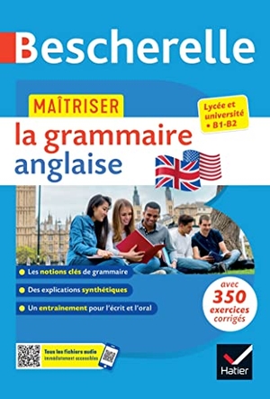 Hatier. Bescherelle - Maitriser la grammaire anglaise (grammaire & exercices) - lycee, classes preparatoires et universite (B1-B2). Editions Hatier, 2023.