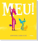 Meu!