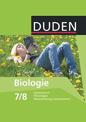 Bilsing, Annelore / Firtzlaff, Karl-Heinz et al. Biologie 7/8 Lehrbuch Mecklenburg-Vorpommern, Thüringen Gymnasium. Schülerbuch. Duden Schulbuch, 2009.