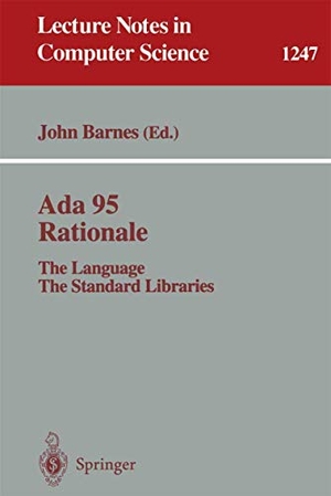 Barnes, John (Hrsg.). Ada 95 Rationale - The Language - The Standard Libraries. Springer Berlin Heidelberg, 1997.