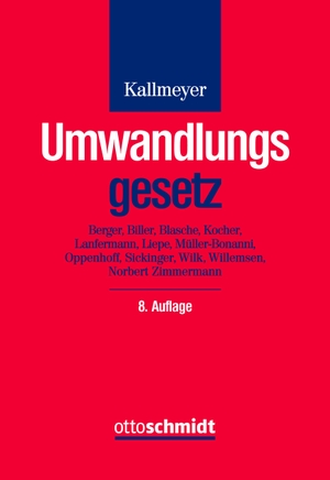 Umwandlungsgesetz - Verschmelzung, Spaltung und Formwechsel bei Handelsgesellschaften. Kommentar.. Schmidt , Dr. Otto, 2024.