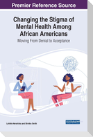 Changing the Stigma of Mental Health Among African Americans