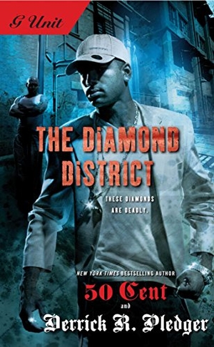 Pledger, Derrick / 50 Cent. Diamond District. Simon & Schuster, 2008.