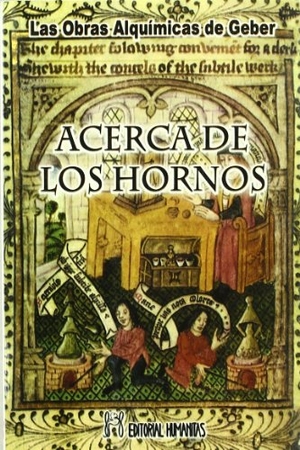 Geber. Acerca de los hornos. Editorial Humanitas, S.L., 2000.