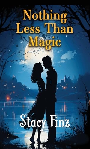 Finz, Stacy. Nothing Less Than Magic. Gale, a Cengage Group, 2025.