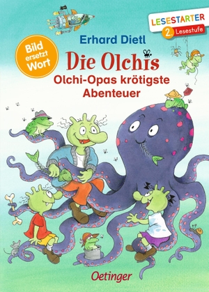 Dietl, Erhard. Die Olchis. Olchi-Opas krötigste Abenteuer - Bild ersetzt Wort. Lesestarter 1. Lesestufe. Oetinger, 2023.