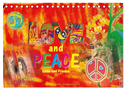 Love and Peace Liebe und Frieden (Tischkalender 2024 DIN A5 quer), CALVENDO Monatskalender