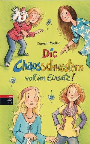 Mueller, Dagmar H.. Die Chaosschwestern voll im Einsatz. cbj, 2012.