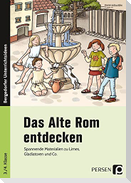 Das Alte Rom entdecken