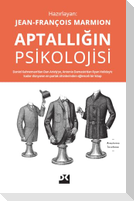Aptalligin Psikolojisi