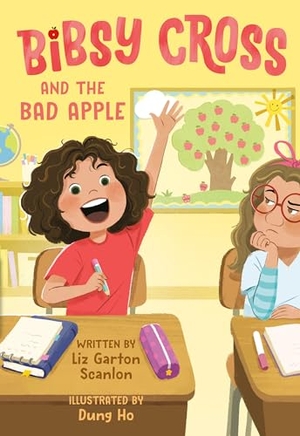 Scanlon, Liz Garton. Bibsy Cross and the Bad Apple. Random House Children's Books, 2024.
