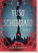 Il fuso scheggiato