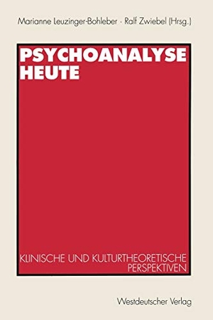 Leuzinger-Bohleber, Marianne / Ralf Zwiebel (Hrsg.