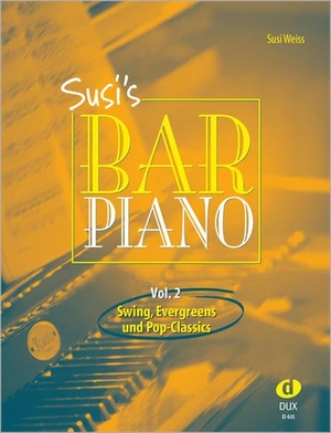 Weiss, Susi. Susi's Bar Piano 2 - Swing, Evergreens und Pop-Classics in mittelschwerer Bearbeitung für den anspruchsvollen Pianisten. Edition DUX, 2006.