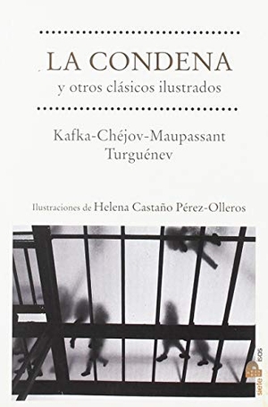 Maupassant, Guy de / Chejov, Anton Pavlovich . . . [et al. et al. La condena y otros clásicos ilustrados. Editorial Siete Pisos, 2019.
