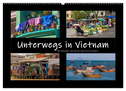 Unterwegs in Vietnam (Wandkalender 2025 DIN A2 quer), CALVENDO Monatskalender