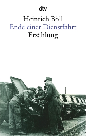 Böll, Heinrich. Ende einer Dienstfahrt - Mit einem Essay des Autors: Einführung in 'Dienstfahrt'. dtv Verlagsgesellschaft, 1997.