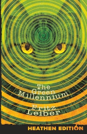 Leiber, Fritz. The Green Millennium (Heathen Edition). Heathen Editions, 2025.