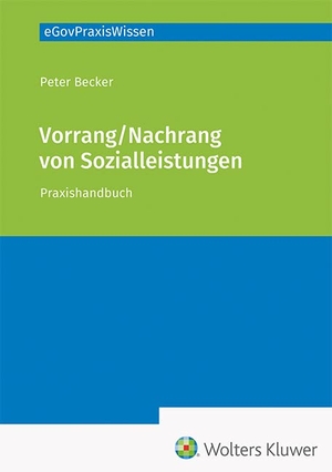 Becker, Peter (Hrsg.). Vorrang / Nachrang von Sozialleistungen - Praxishandbuch (eGovPraxisWissen). Hermann Luchterhand Verla, 2023.