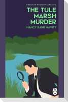 The Tule Marsh Murder