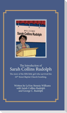 The Introduction of  Sarah Collins Rudolph