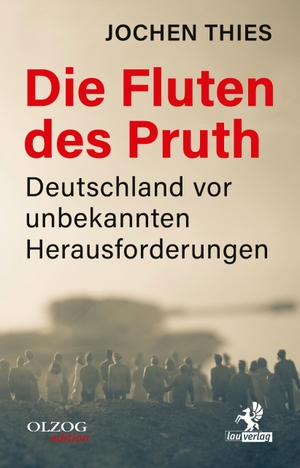 Thies, Jochen. Die Fluten des Pruth - Deutschland vor unbekannten Herausforderungen. Olzog, 2023.